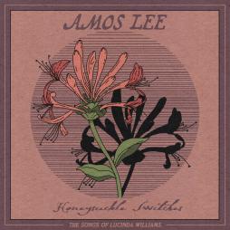 Honeysuckle Switches: The Songs Of Lucinda Williams di Amos Lee - CD