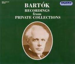 Recordings From Private Collections di Bartok Bela (1881-1945) - CD