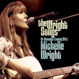 Wright Songs - An Acoustic Evening With Michelle Wright di Michelle Wright - CD