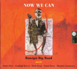 Now We Can di Bansigu Big Band - CD