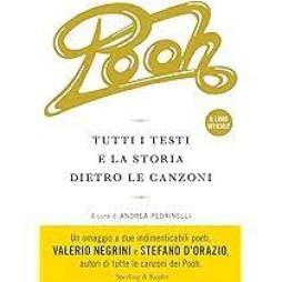Pooh._Tutti_I_Testi_E_La_Storia_Dietro_Le_Canzoni_-Pedrinelli_Andrea