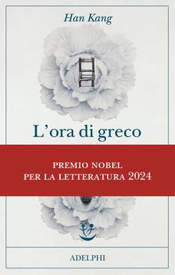 Ora Di Greco (l`)  di Han Kang - libri