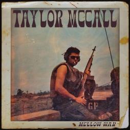 Mellow War  di Taylor McCall - CD