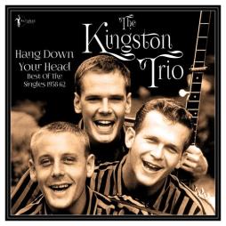 Hang Down Your Head: Best Of The Singles 1958-62 di Kingston Trio - LP