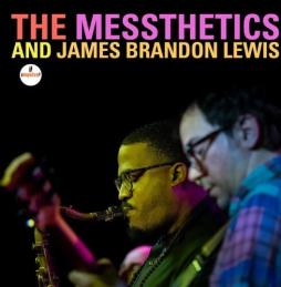 The_Messthetics_And_James_Brando_Lewis_-The_Messthetics