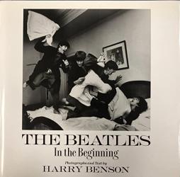 Beatles In The Beginning  di Benson Harry (foto) - libri