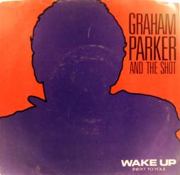 Wake_Up_(_Next_To_You)-Graham_Parker