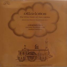 The Little Train Of The Caipira (Goossens) di Villa-Lobos Heitor (1887-1959) - LP
