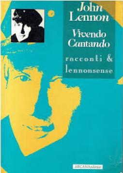 Vivendo Cantando  di Lennon John - Libro