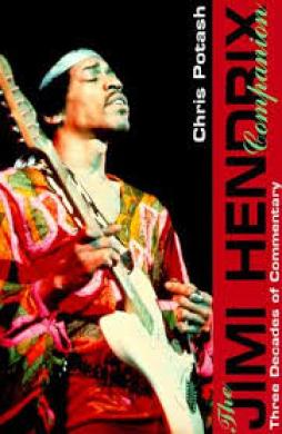 Jimi Hendrix Companion Three Decades Of Commentary  di Potash Chris - libri