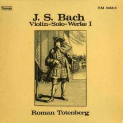Violin Solo Werke N. I (Totenberg) di Bach Johann Sebastian (1685-1750) - LP