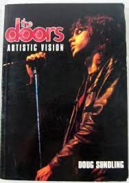 Doors Artistic Vision  di Sundling Doug - libri