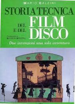 Storia Tecnica Del Film E Del Disco  di Calzini Mario - libri