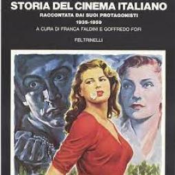 Avventurosa Storia Del Cinema Italiano Raccontata Dai Suoi Protagonisti 1935-1959  di Faldini (cur.); Fofi G. (cur.) - libri