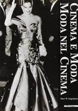 Cinema E Moda Moda Nel Cinema  di Engelmeier P. - libri