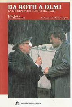 Da Roth A Olmi La Legenda Del Santo Bevitore  di Kezich Tullio Maccarinelli P. - libri