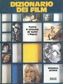 Dizionario Dei Film Tutto Il Cinema Di Tutti I Paesi Vol 3  di Farinotti (curatore) - libri
