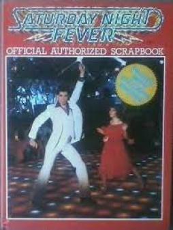 Saturday Night Fever Official Authorrized Scrapbook  di Aavv - Libro