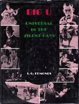 Big U Universal In The Silent Days  di Edmonds I.g. - Libro