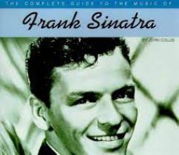 Complete Guide To The Music Of Frank Sinatra  di Collis John - libri