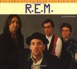 Complete Guide To The Music Of R.e.m.  di Hogan Peter - libri