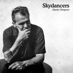 Skydancers di Martin Simpson - CD Skydancers di Martin Simpson - CD