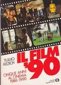 Film `90 Cinque Anni Al Cinema 1986-1990  di Kezich Tullio - libri