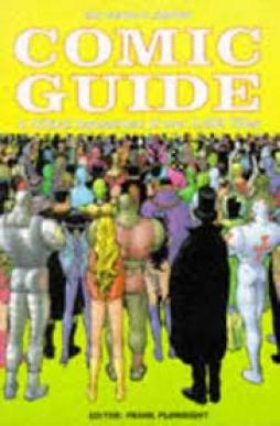 Comic Guide  Critical Assessment Of Over 2500 Titles  di Aavv - libri