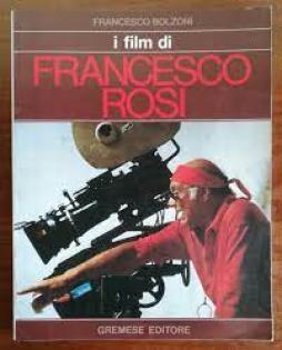 Film Di Francesco Rosi (i) di Bolzoni Francesco - libri Film Di Francesco Rosi (i) di Bolzoni Francesco - libri