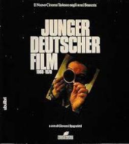 Junger Deutscher Film 1960-70. Il Nuovo Cinem  di Spagnoletti G. (cur.) - Libro Junger Deutscher Film 1960-70. Il Nuovo Cinem  di Spagnoletti G. (cur.) - Libro