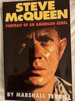 Steve Mcqueen Portrait Of An American Rebel  di Terril Marshall - libri