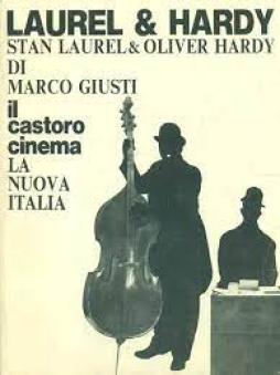 Laurel & Hardy  di Giusti Marco - Libro