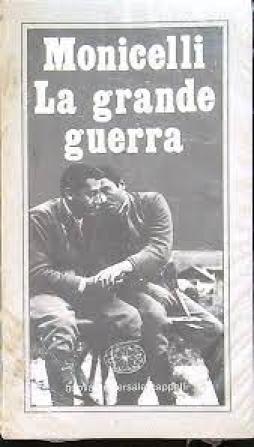 Grande Guerra di Monicelli Mario - Libro Grande Guerra di Monicelli Mario - Libro