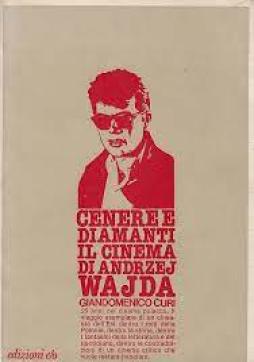 Cenere_E_Diamanti_Cinema_Di_Andrzej_Wajda_-Curi_Giandomenico