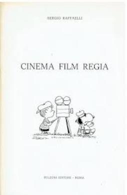 Cinema Film Regia di Raffaelli Sergio - Libro Cinema Film Regia di Raffaelli Sergio - Libro