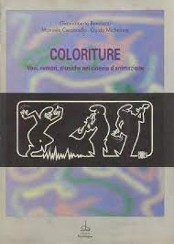 Coloriture Voci Rumori Musiche Nel Cinema  di Aavv - libri
