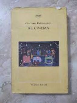 Al Cinema  di Debenedetti Giacomo - libri
