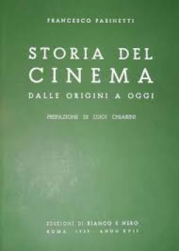 Storia Del Cinema Dalle Origini A Oggi  di Pasinetti Francesco - libri