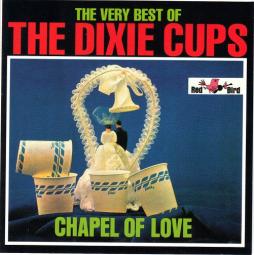 Chapel Of Love  di The Dixie Cups - CD