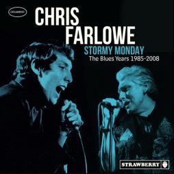 Stormy_Monday%3A_Blues_Years_1985-2008-Chris_Farlowe Stormy_Monday%3A_Blues_Years_1985-2008-Chris_Farlowe