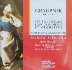 Trois Ouvertures Pour Chalumeaux Et Orchestre di Graupner Johann Christoph (1683 - 1760) - CD