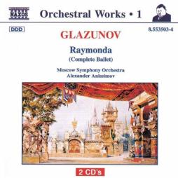Raymonda (Complete Ballet) di Glazunov Alexander Konstantinovich (1865 - 1936)