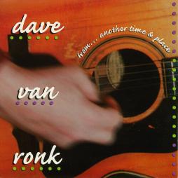 From...another Time And Place di Dave Van Ronk - CD From...another Time And Place di Dave Van Ronk - CD