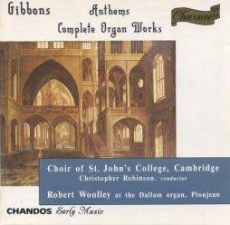 Anthems - Complete Organ Works di Gibbons Orlando (1583 - 1625)