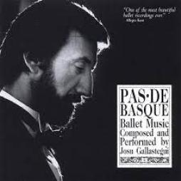 Pas De Basque - Ballet Music di Gallastegui Josu - CD