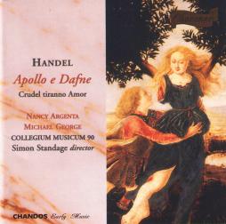 Apollo E Dafne/ Crudel Tiranno Amor di Handel George Frideric (1685-1759) - CD