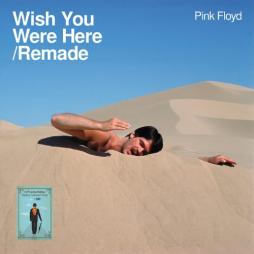 Wish You Were Here Remade  di Pink Floyd - LP