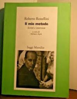 Mio Metodo Scritti E Interviste di Rossellini Roberto - libri Mio Metodo Scritti E Interviste di Rossellini Roberto - libri