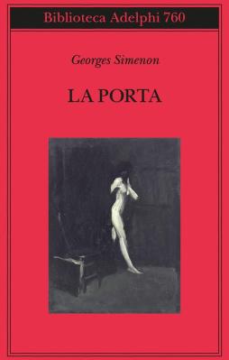 Porta (la) di Simenon Georges - libri Porta (la) di Simenon Georges - libri