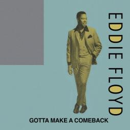 Gotta Make A Comeback di Eddie Floyd - CD